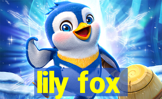 lily fox